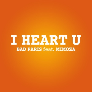 Обложка трека "I Heart U - BAD PARIS"