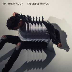 Обложка трека "Kisses Back - Matthew KOMA"