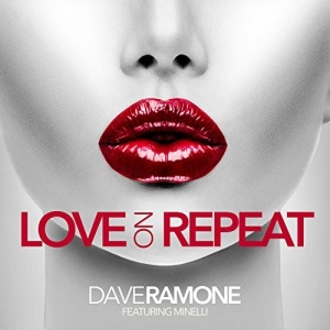 Обложка трека "Love On Repeat - Dave RAMONE"