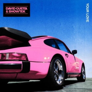Обложка трека "Your Love - David GUETTA"