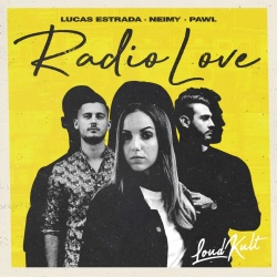 Обложка трека "Radio Love - LUCAS ESTRADA & NEIMY & PAWL"