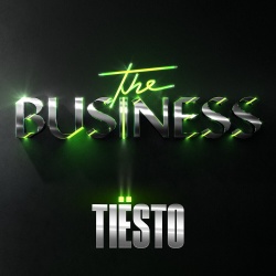 Обложка трека "The Business - TIESTO"