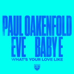 Обложка трека "What's Your Love Like - Paul OAKENFOLD"