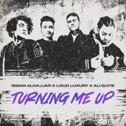 Обложка трека "Turning Me Up - Issam ALNAJJAR"