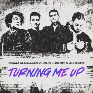 Обложка трека "Turning Me Up - Issam ALNAJJAR"