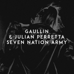 Обложка трека "Seven Nation Army - GAULLIN"