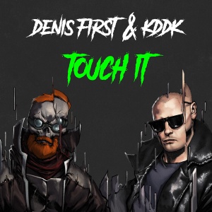 Обложка трека "Touch It - Denis FIRST"