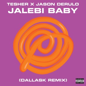 Обложка трека "Jalebi Baby (DallasK rmx) - TESHER"