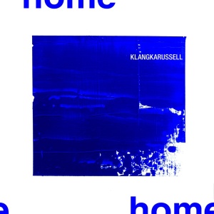 Обложка трека "Home - KLANGKARUSSELL"