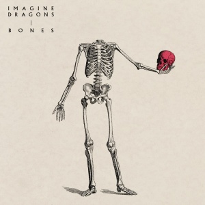 Обложка трека "Bones - IMAGINE DRAGONS"