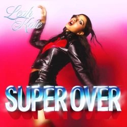 Обложка трека "Super Over - Leah Kate"