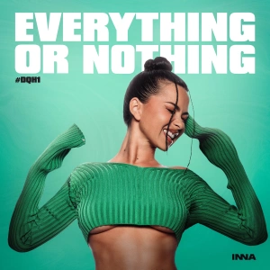 Обложка трека "Everything Or Nothing - INNA"