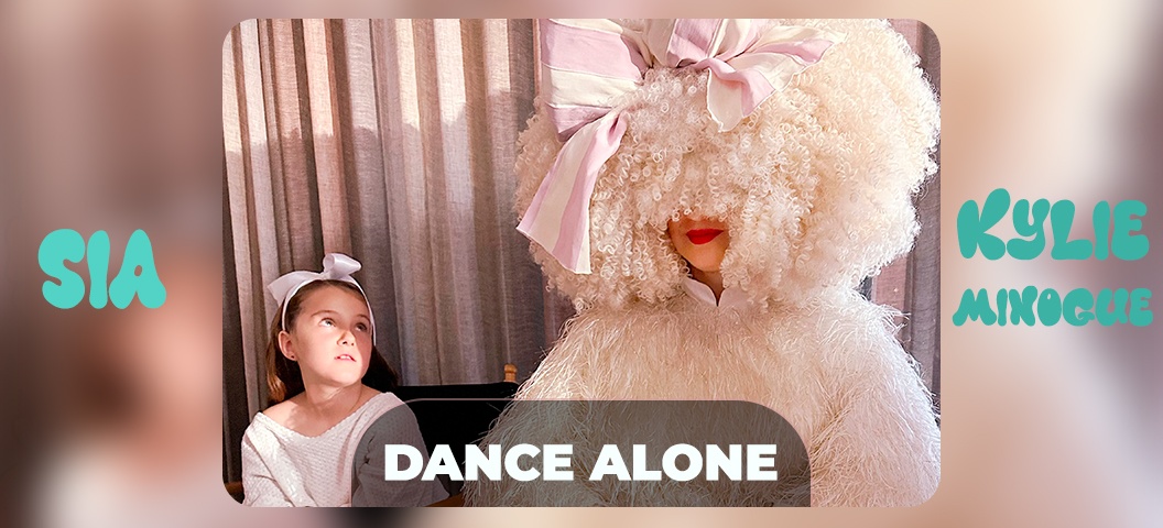 SIA & MINOGUE, Kylie - Dance Alone